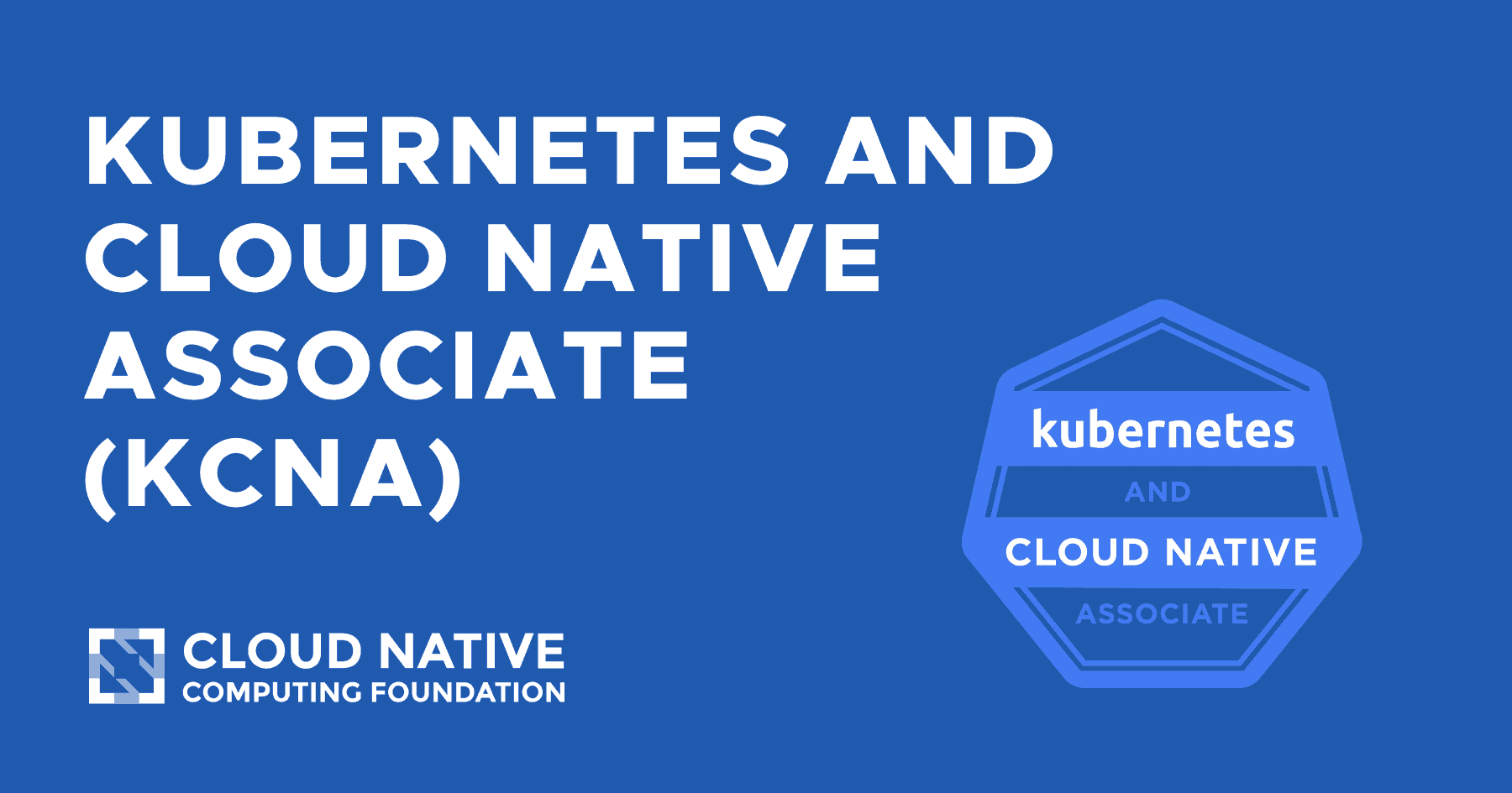 KCNA: Kubernetes and Cloud Native Associate (2025)